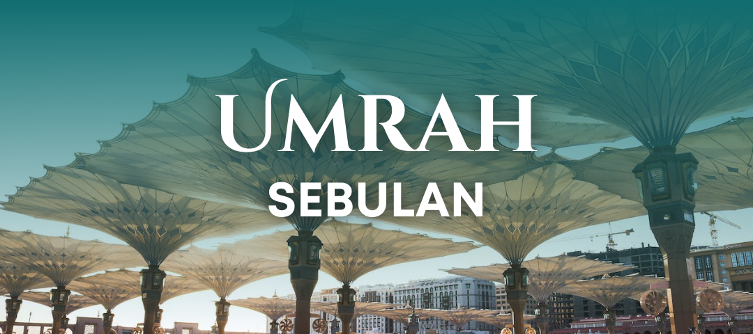 Pakej Umrah Sebulan (30 Hari / 29 Malam) (BERLIAN)